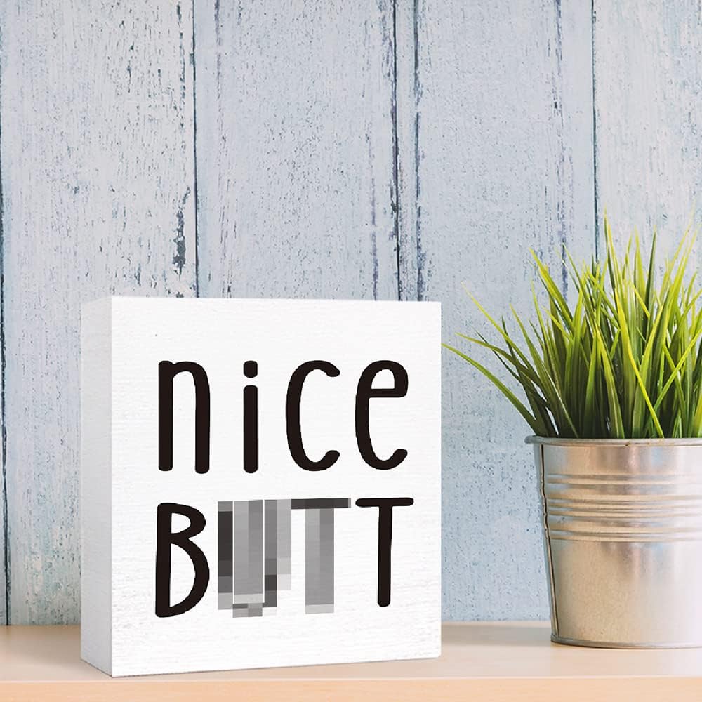 Funny Nice Butt Wooden Block Sign for Toilet & Tabletop, Farmhouse Bathroom Decor