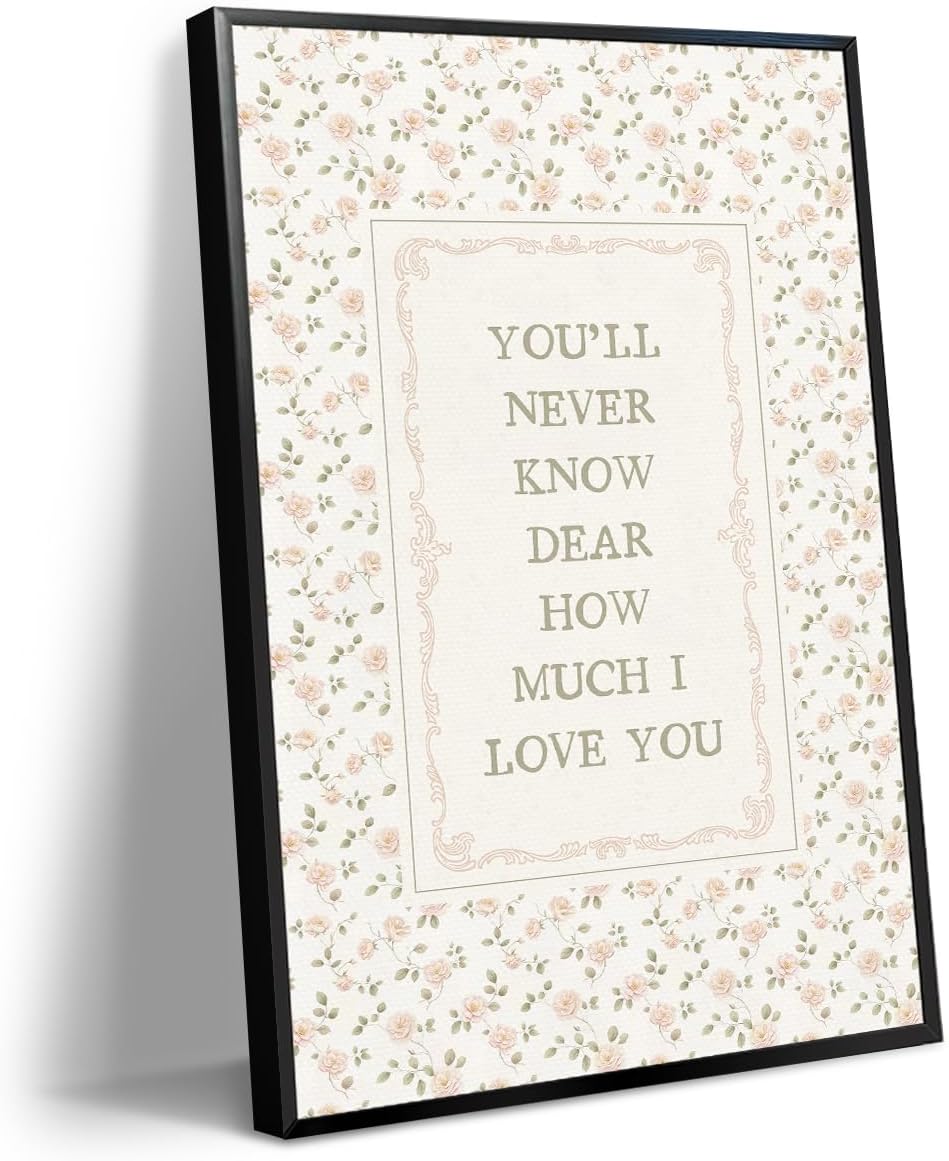 Girl Nursery Canvas Wall Art, You'll Never Know Dear How Much I Love You Quote Poster, Farmhouse Pink Flowers Print for Girls Bedroom, Green Plant Floral Picture for Wall 12x16in Framed