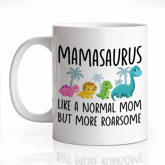 Mamasaurus Like A Normal Mom But More Roarsome Ceramic Coffee Mug for Women Mom Mama, Appreciation Birthday Gifts for Aunt Grandma Mother, Funny 11oz Dinosaurs Mug, Mothers Day Gifts