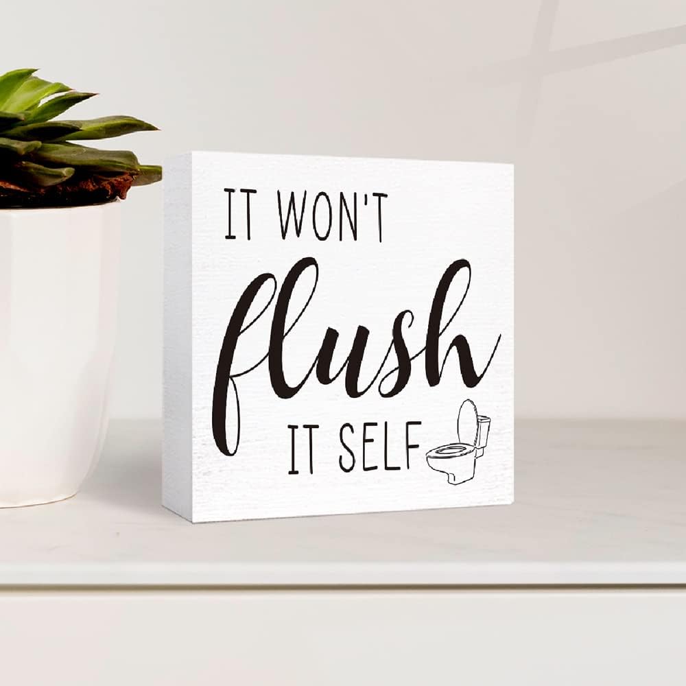 Funny Toilet Wood Sign It Won't Flush It Self Wooden Block Sign for Restroom Shelf, Tabletop Decor,Farmhouse Bathroom Wooden Box Sign