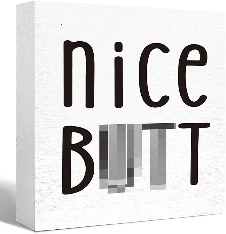 Funny Nice Butt Wooden Block Sign for Toilet & Tabletop, Farmhouse Bathroom Decor