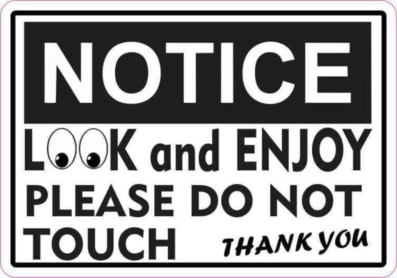 Metal Warning Sign Aluminum Notice Look and Enjoy Please Do Not Touch Indoor & Outdoor Signs for Home, Office