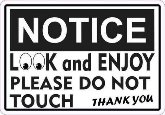 Metal Warning Sign Aluminum Notice Look and Enjoy Please Do Not Touch Indoor & Outdoor Signs for Home, Office