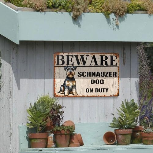 Beware Schnauzer Dog on Duty Metal Sign - Vintage Rustic Iron Wall Decor with Humorous Warning Design, 8x12 Inch Weather-Resistant Outdoor/Indoor Sign for Home, Office, Bar, Kitchen, Garage