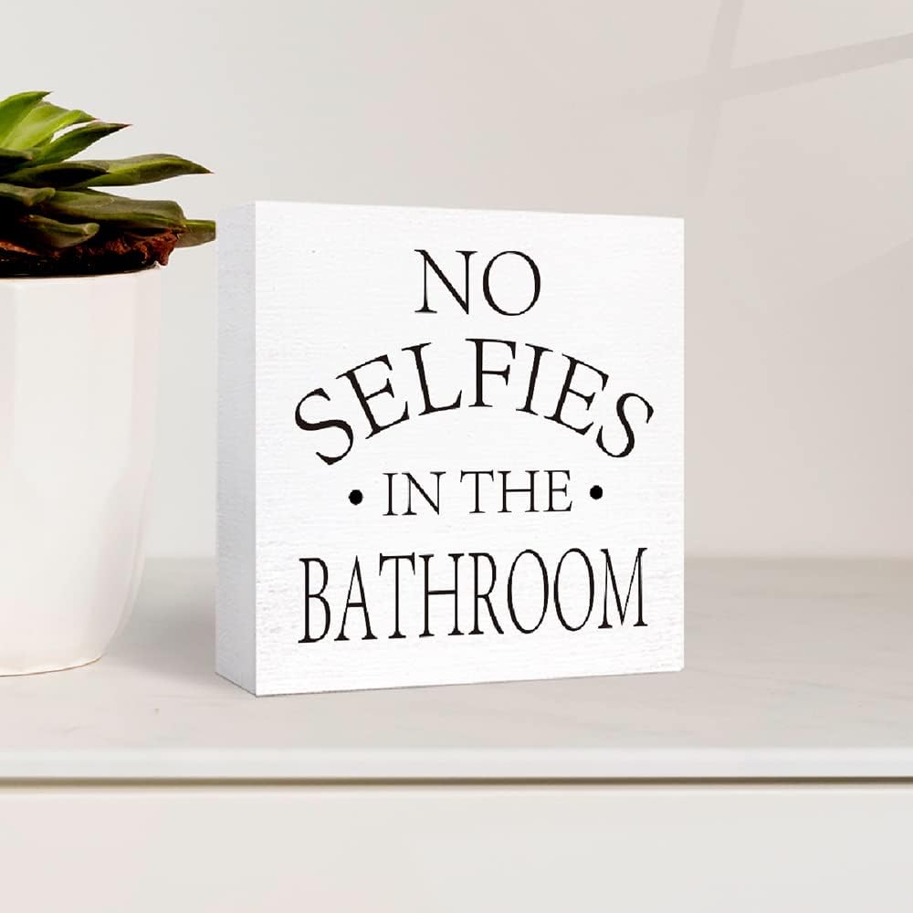 Funny Wood Sign - No Selfies in the Bathroom | Wooden Block Sign for Bathroom Shelf, Toilet, Restroom, Home Tabletop Decor
