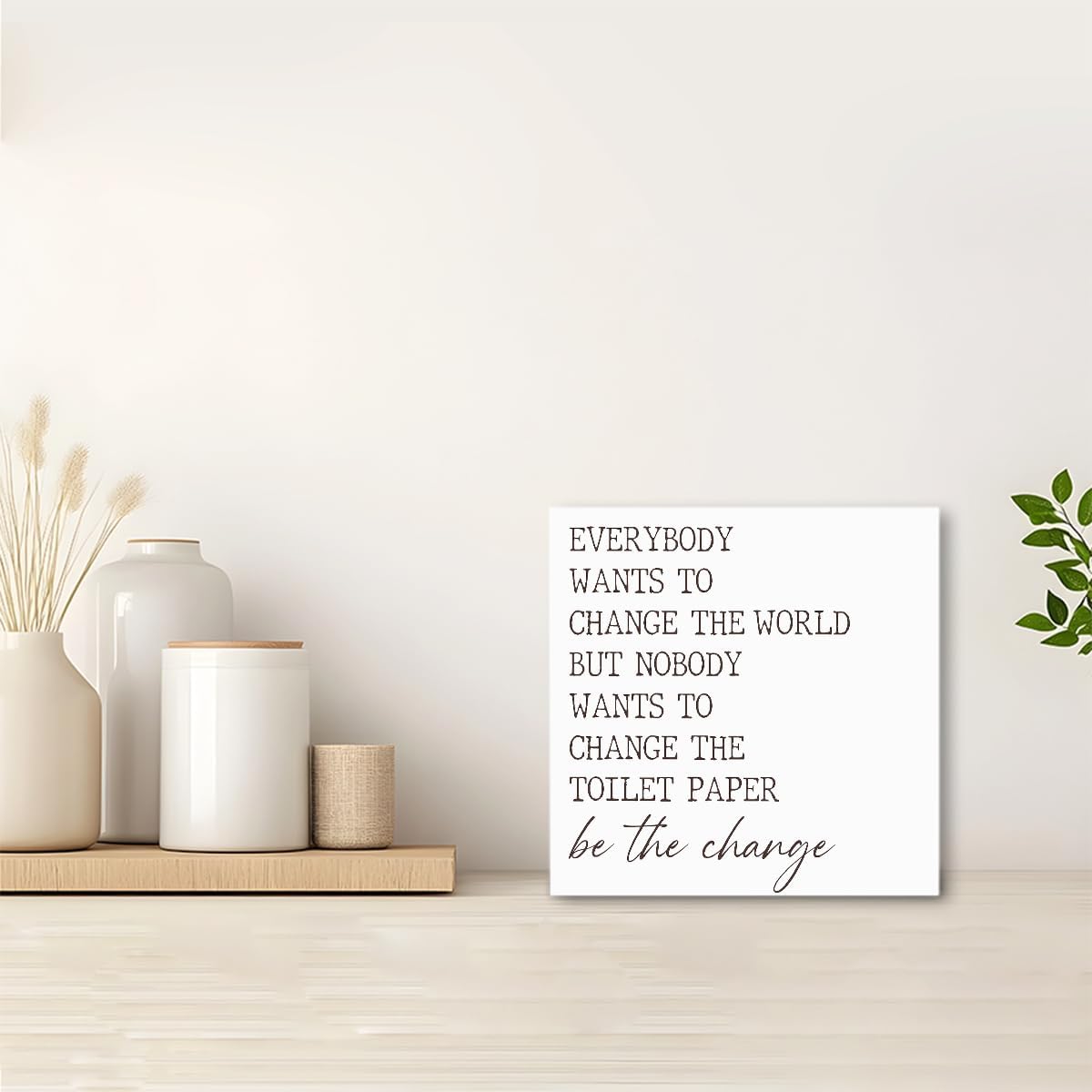 Everyone Wants to Change the World Toilet Paper Sign Wood Block,Funny Bathroom Signs Wooden Box for Bathroom Shelf Washroom Toilet Restroom Shelves Decor 5"L x 5"W x 1.1"H
