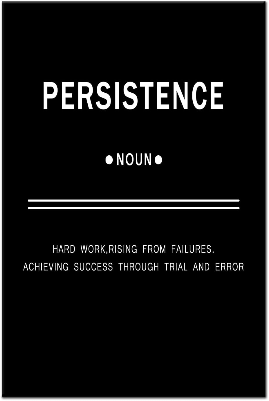 Inspirational Canvas Wall Art Motivational Persistence Painting Black Picture Poster Positive Motto Office Quotes Print Artwork for Bathroom Bedroom Framed Stretched Ready to Hang [12''Wx18''H]