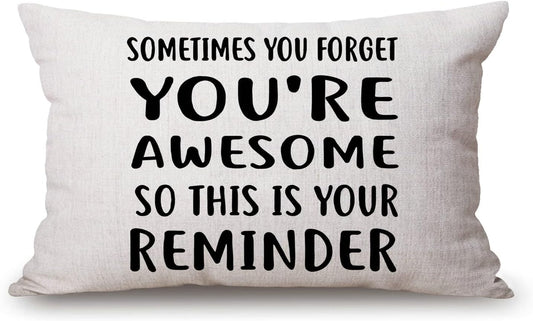 Inspirational for Women Decorative Throw Pillow Case 12x20 inch, Sometimes You Forget You’re Awesome So This is Your Reminder, Birthday for Women, Best Friend, Daughter, Mom, Coworker