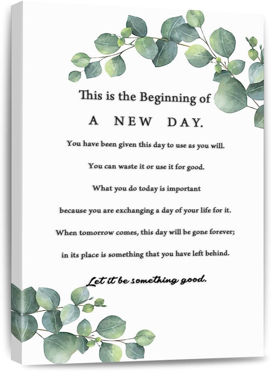 Inspirational This is the Beginning of a New Day Wall Art Positive Life Canvas Painting Motivational Poster Print for Home Bathroom Bedroom Living Room Office Decor Framed 8 * 12 Inch