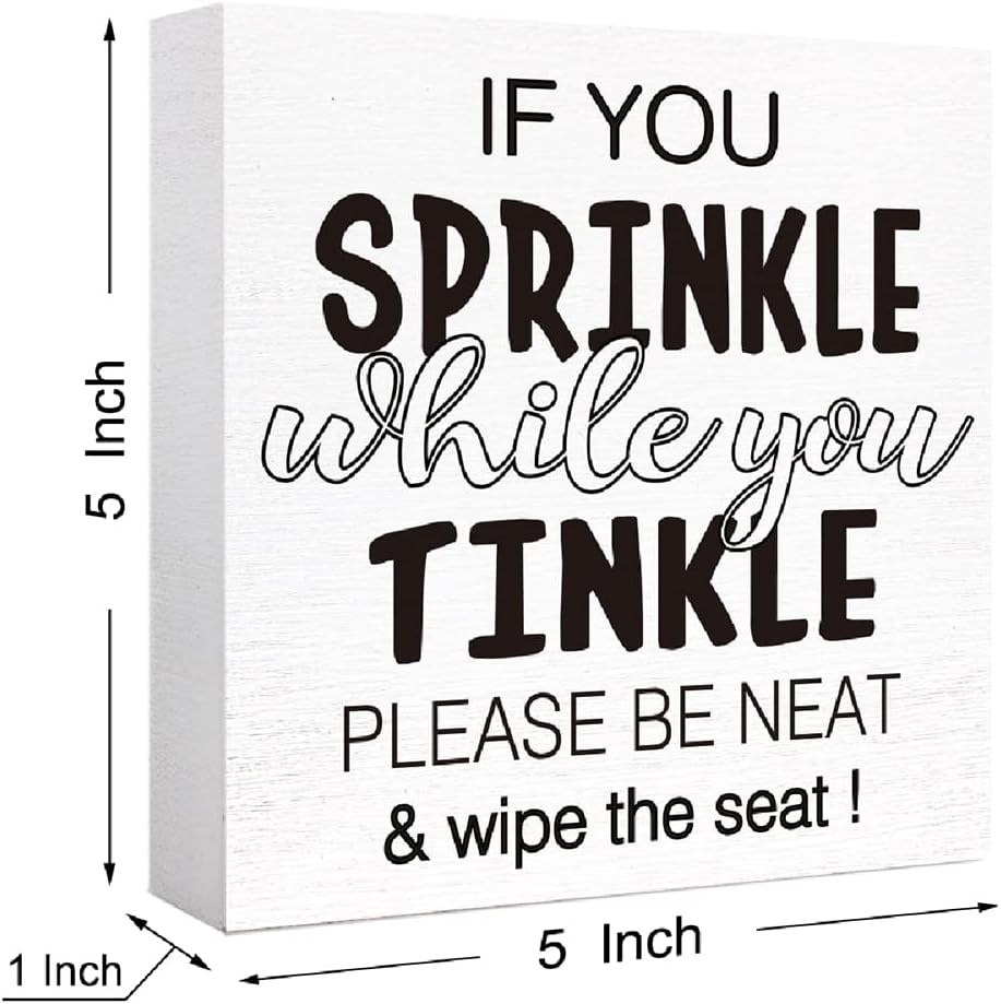 Funny Toilet Wood Sign - 'If You Sprinkle While You Tinkle' - Wooden Block Sign for Shelf, Tabletop Decor - Farmhouse Bathroom Theme