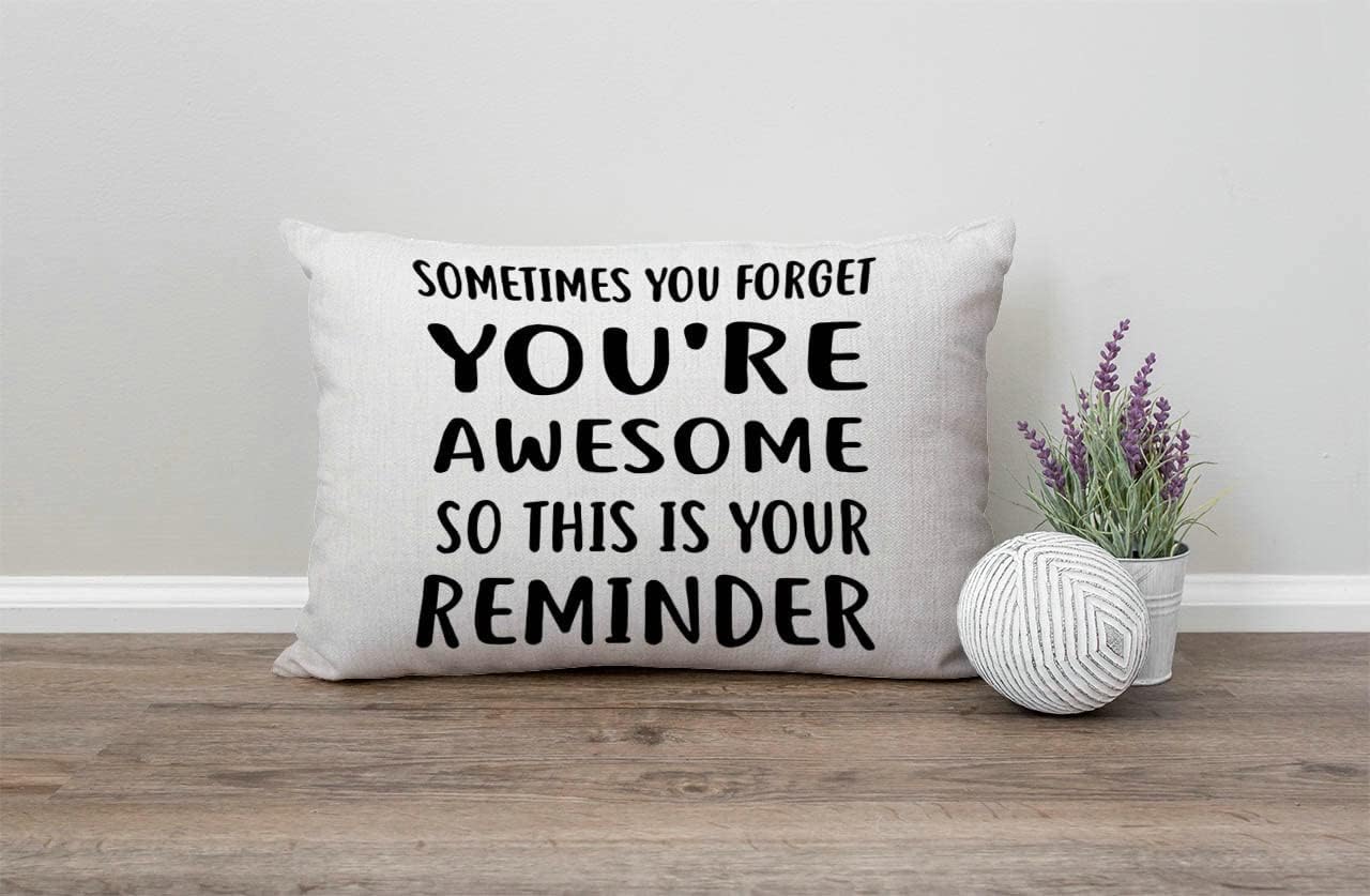 Inspirational for Women Decorative Throw Pillow Case 12x20 inch, Sometimes You Forget You’re Awesome So This is Your Reminder, Birthday for Women, Best Friend, Daughter, Mom, Coworker
