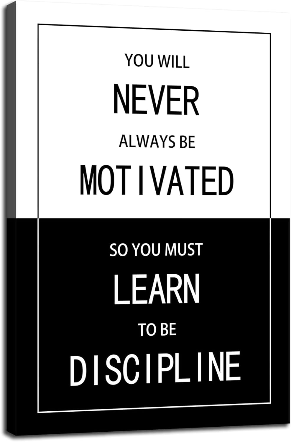 Inspirational Quote Canvas Wall Art Motivational You Will Never Always Be Motivated So You Must Learn to Be Discipline Painting Posters Prints Artwork Wall Decor Home Office Framed[12''W X 18''H]