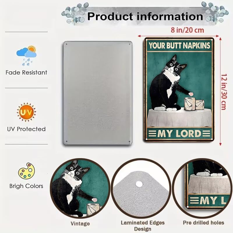 Funny Cat Bathroom Toilet Decor Sign Tuxedo Cat Your Butt Napkin My Lord Tin Sign for Cat Lovers Gift 8x12 INCH (3055)