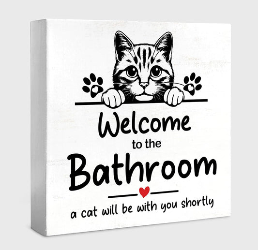 Funny Bathroom Cat Decor Wall Desk Wood Box Sign, Welcome To The Bathroom A Cat Will Be With, Gifts for Women Cat Lovers, 5x5 inch