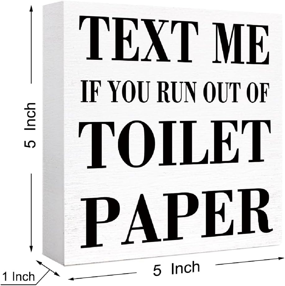 Funny Text Me If You Run Out of Toilet Paper Wooden Block Sign for Home, Farmhouse Bathroom Decor