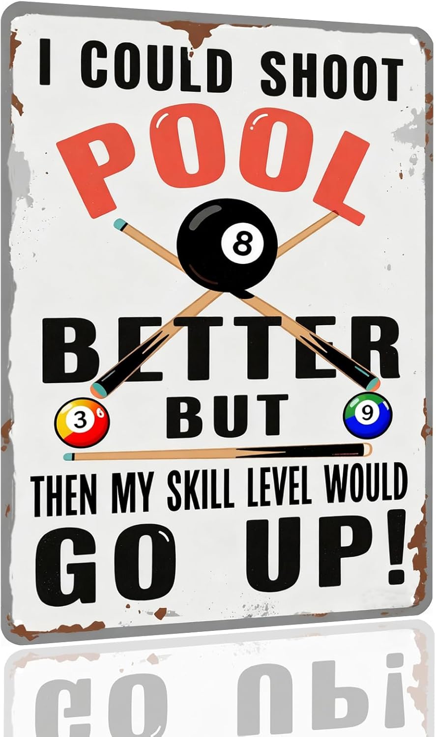 Billiards Room Decor Funny Billiards Metal Tin Sign I Could Shot Pool Better Signs Billiards Gifts Retro Billiards Club Room Decor For Billiard Hall Wall Art Decoration 8x12inch