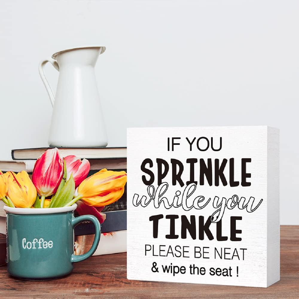 Funny Toilet Wood Sign - 'If You Sprinkle While You Tinkle' - Wooden Block Sign for Shelf, Tabletop Decor - Farmhouse Bathroom Theme