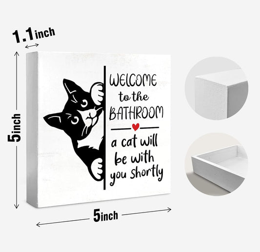 Funny Black Cat Bathroom Decorations Art Wall Decor Desk Wood Box Sign, Gifts for Women Cats Lovers, Bath Decoration for Toilet, Welcome To The Bathroom A Cat Will Be With, 5x5 inch