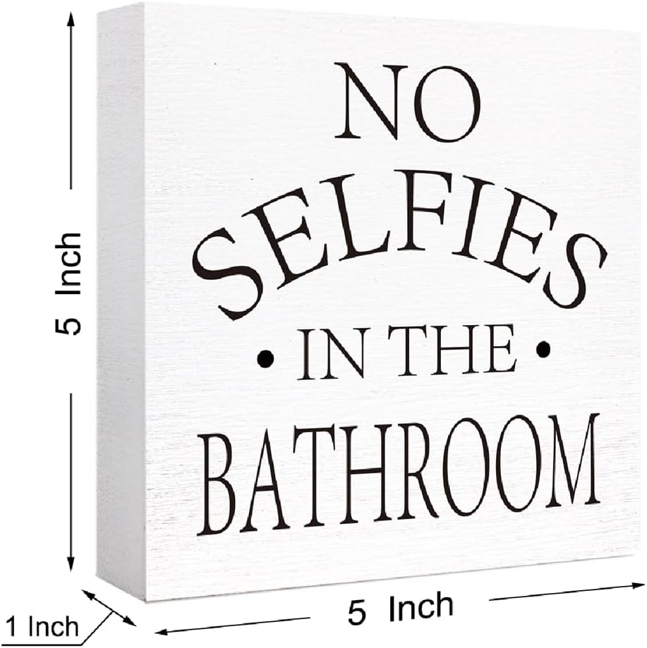 Funny Wood Sign - No Selfies in the Bathroom | Wooden Block Sign for Bathroom Shelf, Toilet, Restroom, Home Tabletop Decor