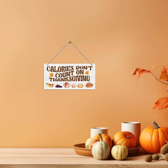 Thanksgiving Decor, Decorative Wood Hanging Wood Plaque, Thanksgiving Wall Decor Art, Thanksgiving Party Decorations, Fall Decorations for Home, Calories Don't Count On Thanksgiving