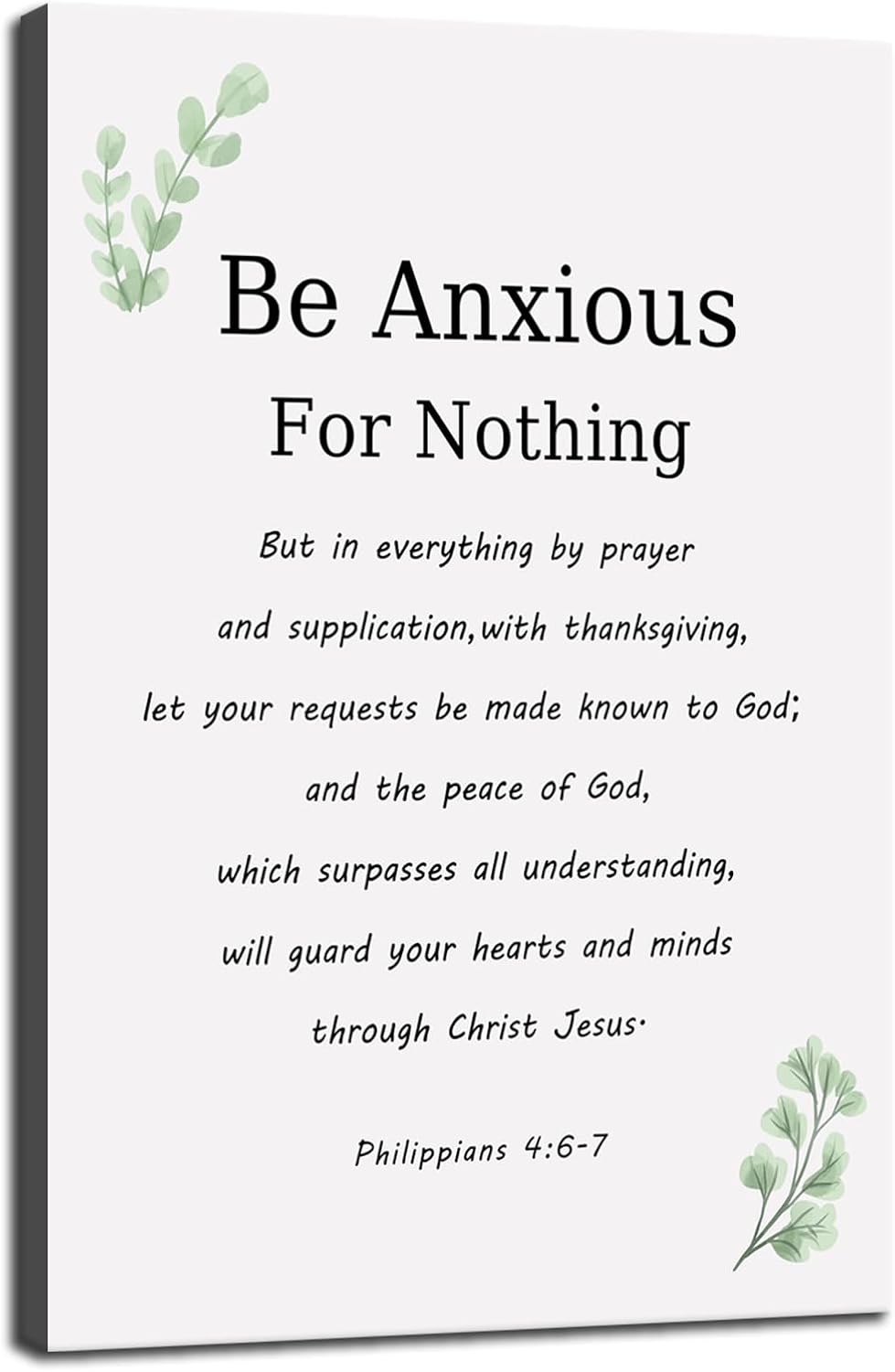 Inspirational Canvas Wall Art Philippians 4:6-7 Motivational Be Anxious for Nothing Quote Canvas Print Positive Christian Quotes Canvas Painting Office Home Wall Decor Framed[12''W X 18''H]