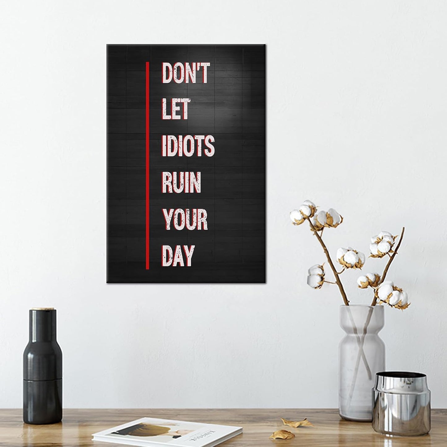Inspirational Canvas Wall Art Motivational Quote Don't Let Idiots Ruin Your Day Poster Print Framed Picture Painting Wall Decor Artwork for Modern Home Bedroom Bathroom Ready to Hang [12''Wx18''H]