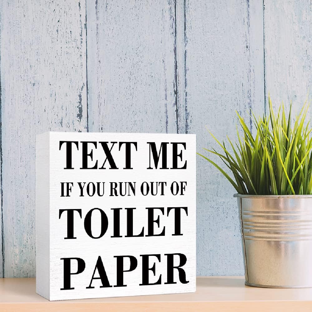 Funny Text Me If You Run Out of Toilet Paper Wooden Block Sign for Home, Farmhouse Bathroom Decor