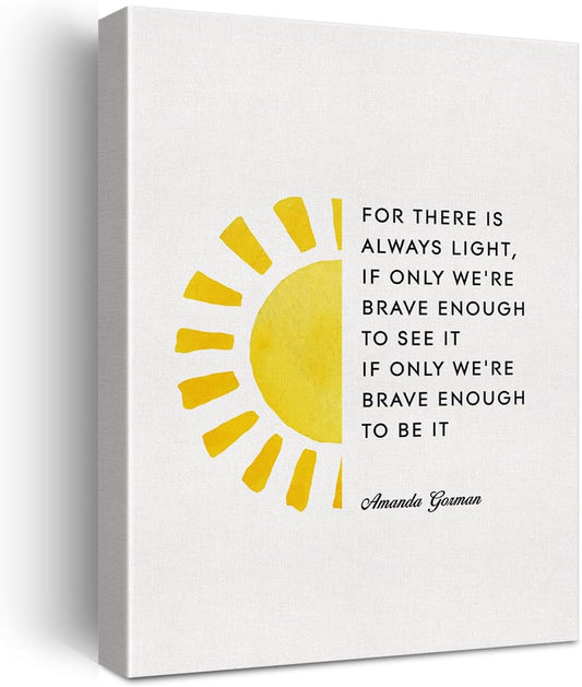 LEXSIVO Inspirational the Hill We Climb Print Canvas Wall Art Home Office Decor Feminist Poetry for There is Always Light Painting 12x15 Canvas Poster Framed Ready to Hang