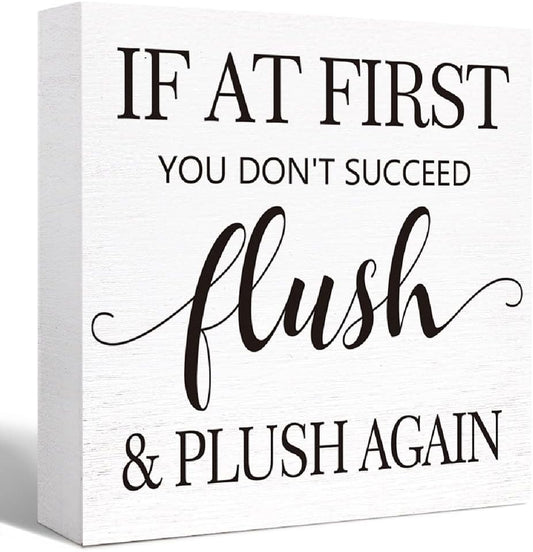 Funny Bathroom Wood Sign If At First You Don't Succeed Flush and Plush Again Wood Block Sign for Bathroom Shelf Toilet Restroom Home Tabletop Desk Decor,Farmhouse Bathroom Wooden Box Sign