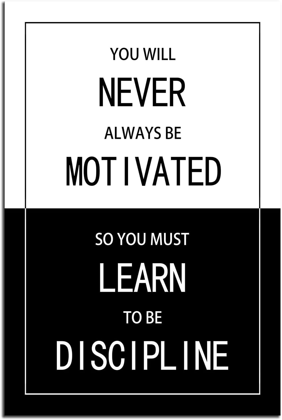 Inspirational Quote Canvas Wall Art Motivational You Will Never Always Be Motivated So You Must Learn to Be Discipline Painting Posters Prints Artwork Wall Decor Home Office Framed[12''W X 18''H]