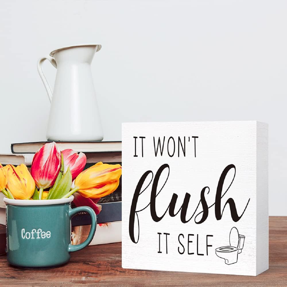 Funny Toilet Wood Sign It Won't Flush It Self Wooden Block Sign for Restroom Shelf, Tabletop Decor,Farmhouse Bathroom Wooden Box Sign