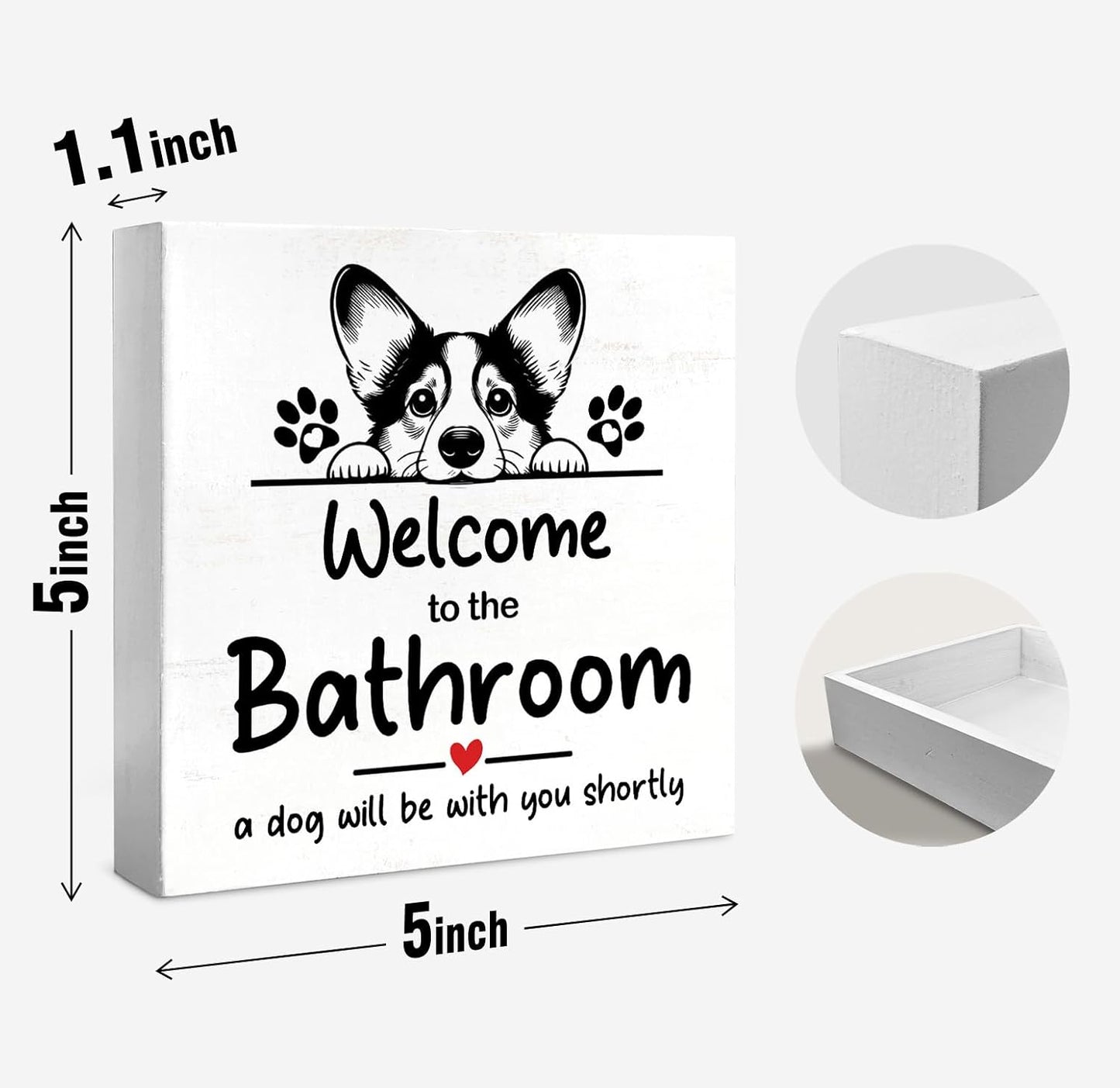 Cute Dog Bathroom Decor and Accessories Desk Wood Box Sign, Corgi Gifts for Corgi Lovers, Black and White Decor for Bathroom Signs, Welcome Sign for Bathroom, 5x5 inch