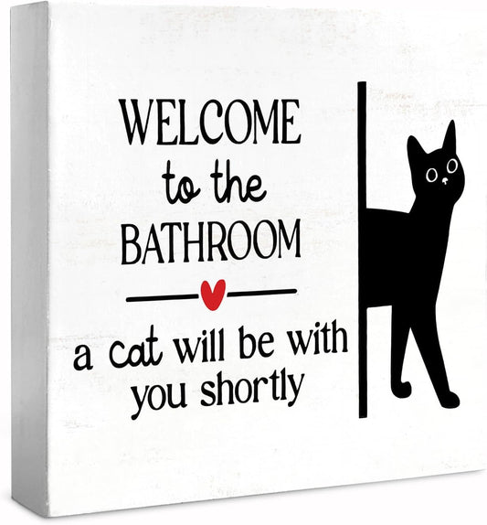 Funny Bathroom Black Cat Wall Decor Desk Wooden Box Sign, Cat Decor for Home Welcome to the Bathroom Sign, Gifts for Women Cats Lovers, Welcome To The Bathroom A Cat Will Be With, 5x5 inch