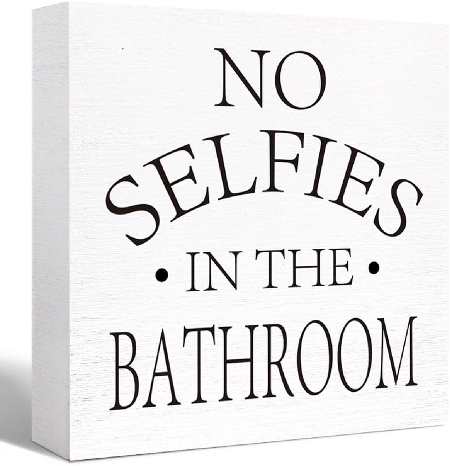 Funny Wood Sign - No Selfies in the Bathroom | Wooden Block Sign for Bathroom Shelf, Toilet, Restroom, Home Tabletop Decor