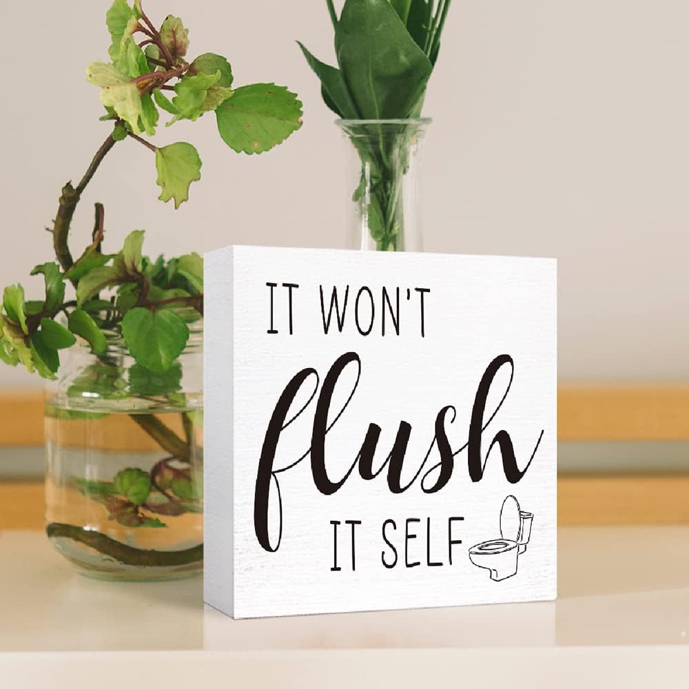 Funny Toilet Wood Sign It Won't Flush It Self Wooden Block Sign for Restroom Shelf, Tabletop Decor,Farmhouse Bathroom Wooden Box Sign