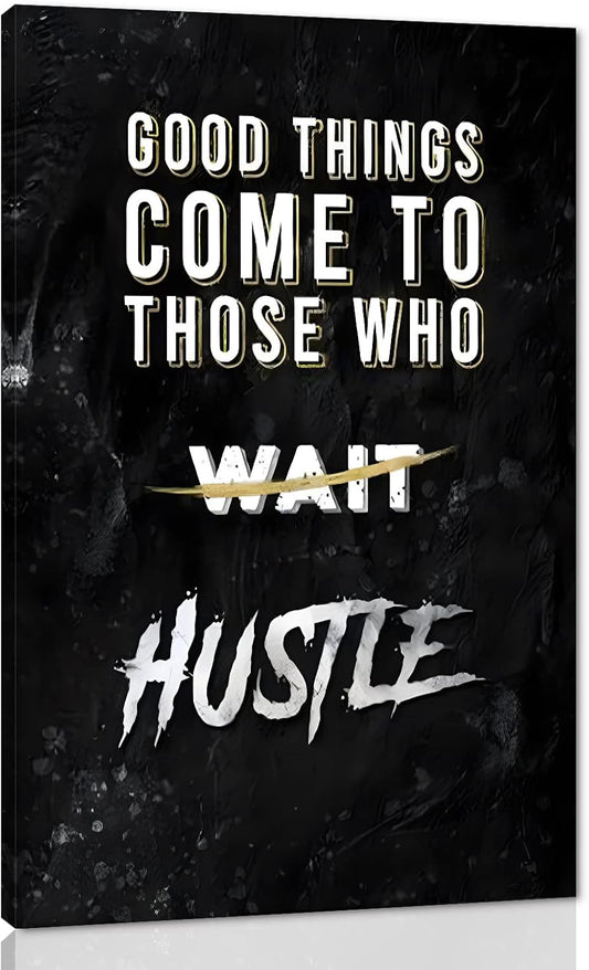 Black and White Letter Good Things Comes After Those Who Hustle Inspirational Posters and Prints Motivational Quote Art Wall Pictures for Living Room Office Framed Easy to Hang-28 x44 in