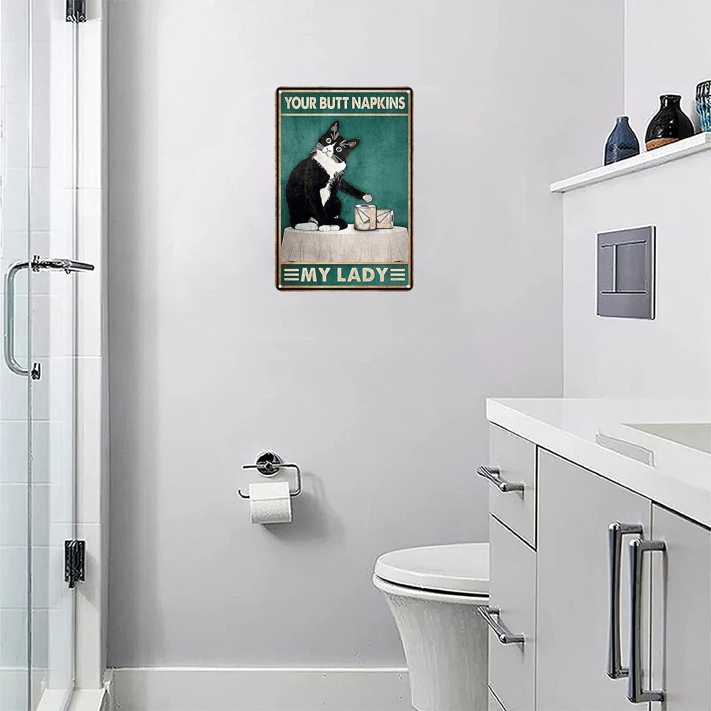 Funny Cat Bathroom Decor Sign Tuxedo Cat Your Butt Napkin My Lady Tin Sign for Women Girls Cat Lovers Gift 8x12 INCH (3051)