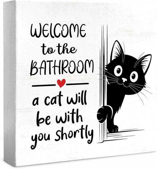 Funny Bathroom Black Cat Wall Decor Desk Wood Sign, Cat Decor for Home Welcome to the Bathroom Sign, Gifts for Women Cats Lovers, Welcome To The Bathroom A Cat Will Be With, 5x5 inch