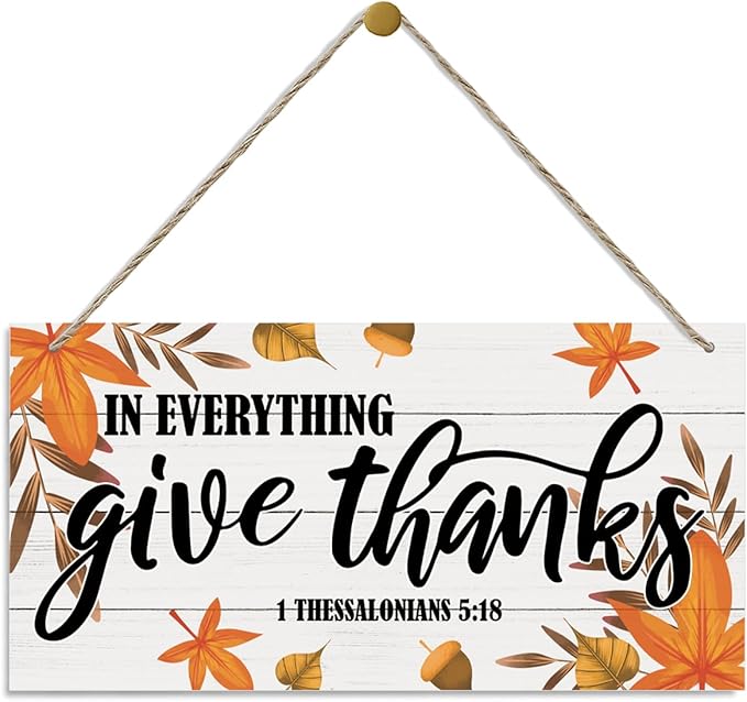 Thanksgiving Decor, Decorative Wood Hanging Wood Plaque, Scripture Decor Art, Hanging Sign with Leaves, Fall Decorations for Home, Bible Verse Sign, 1 Thessalonians 5:18 - In Everything Give Thanks