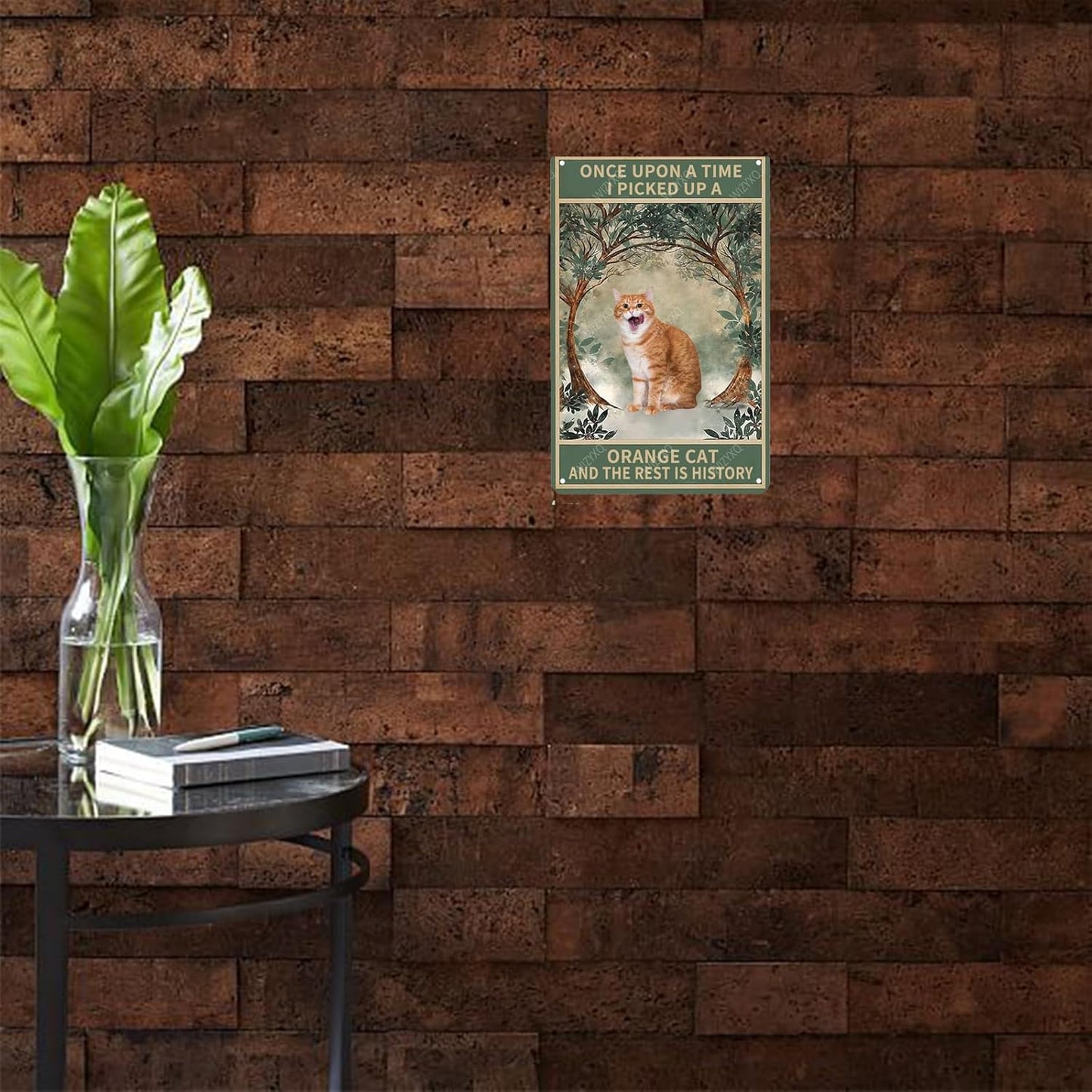 Metal Signs Once Upon A Time I Picked Up A Orange Cat And The Rest Is History Vintage Tin Sign for Home Office Kitchen Bar Cafe Garden Wall Decor 12x8 Inch