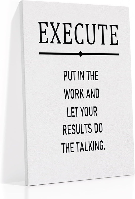 Inspirational Canvas Wall Art Home Decor Execute Motivational Entrepreneur Quotes Poster Print Modern Picture Painting Artwork for Bathroom Bedroom Office Wall Decoration Ready to Hang [12''Wx 18''H]