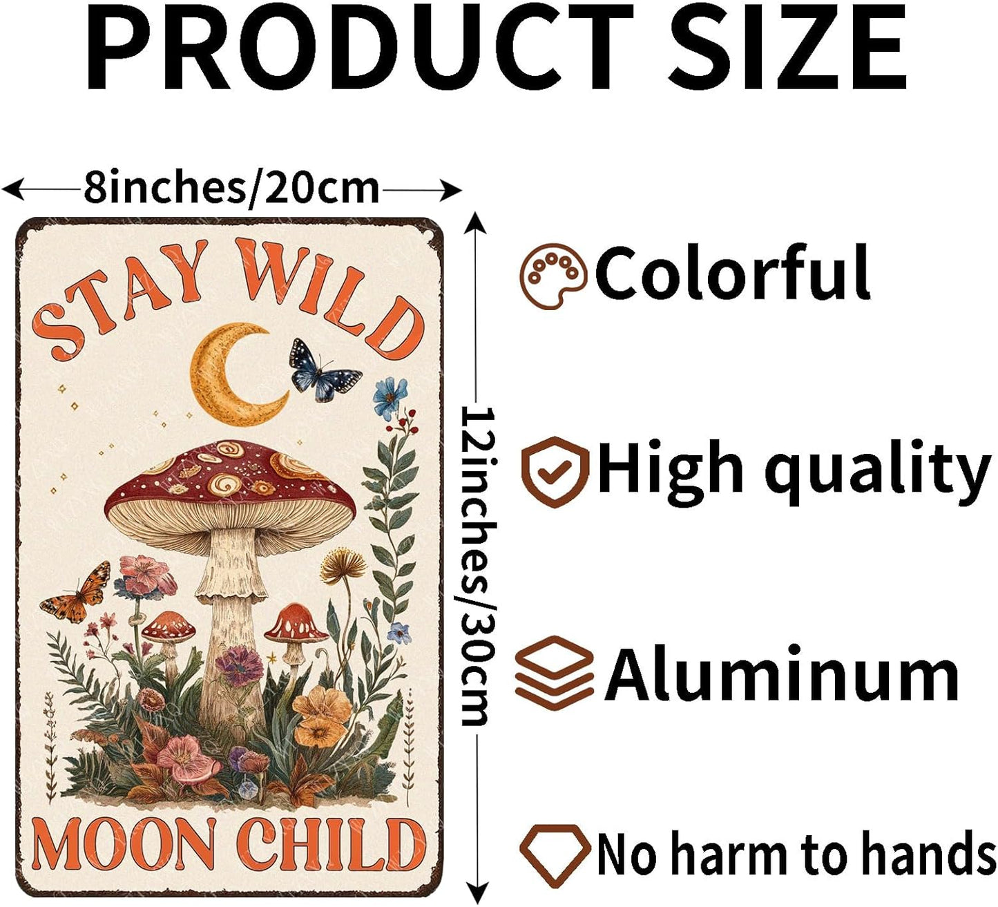 Metal Sign Mushroom Stay Wild Moon Child Funny Tin Sign for Home Cafe Bar Garden Yard Outside Wall Decor 12×8 Inch