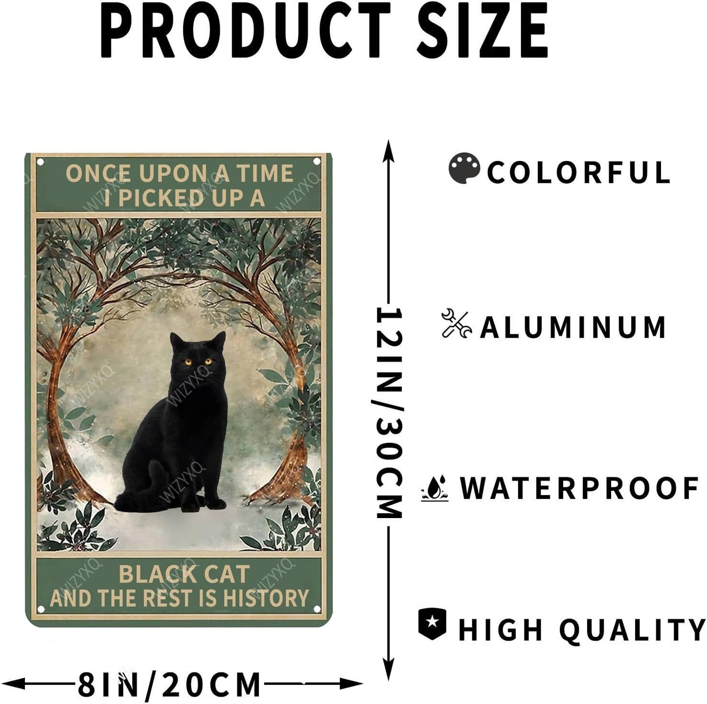 Metal Signs Once Upon A Time I Picked Up A Black Cat And The Rest Is History Vintage Tin Sign for Home Office Kitchen Bar Cafe Garden Wall Decor 12x8 Inch