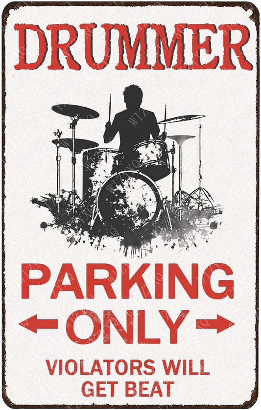 Drummer Parking Only Violators Will Get Beat Tin Sign Drummer Sign for Men Vintage Wall Decor for Men Cave Garage Bar 12×8 Inch