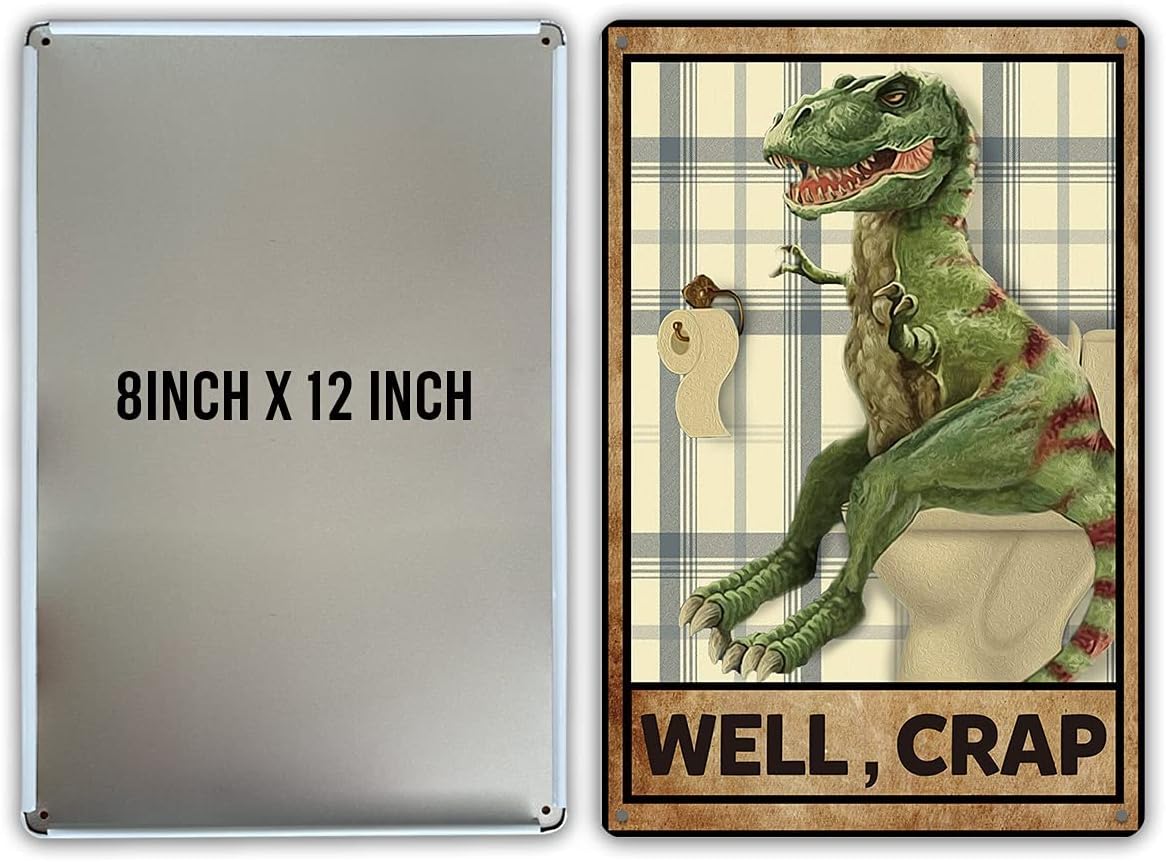 Funny Bathroom Quote Dinosaur Metal Tin Sign Wall Art decor T Rex Dinosaur Sign for Home Bath Room Decor Gifts
