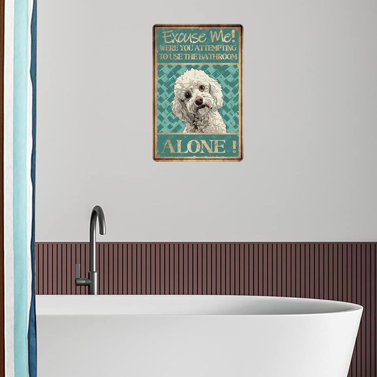 Metal Signs Excuse Me Were You Attempting To Use The Bathroom Alone Poodle Tin Sign Vintage Wall Decor for Home Bar Bathroom Toilet 12x8 Inch