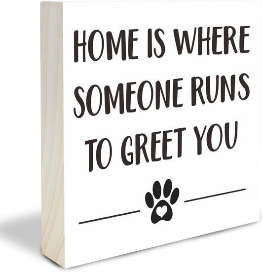 Dog Theme Wooden Block Sign - Home Is Where Someone Runs To Greet You - 4"X4" Decorative Pine Wood Plaque, Home & Office Desk Decor, Dog Lover Gift, Room Tabletop, Shelf Accessories - A07