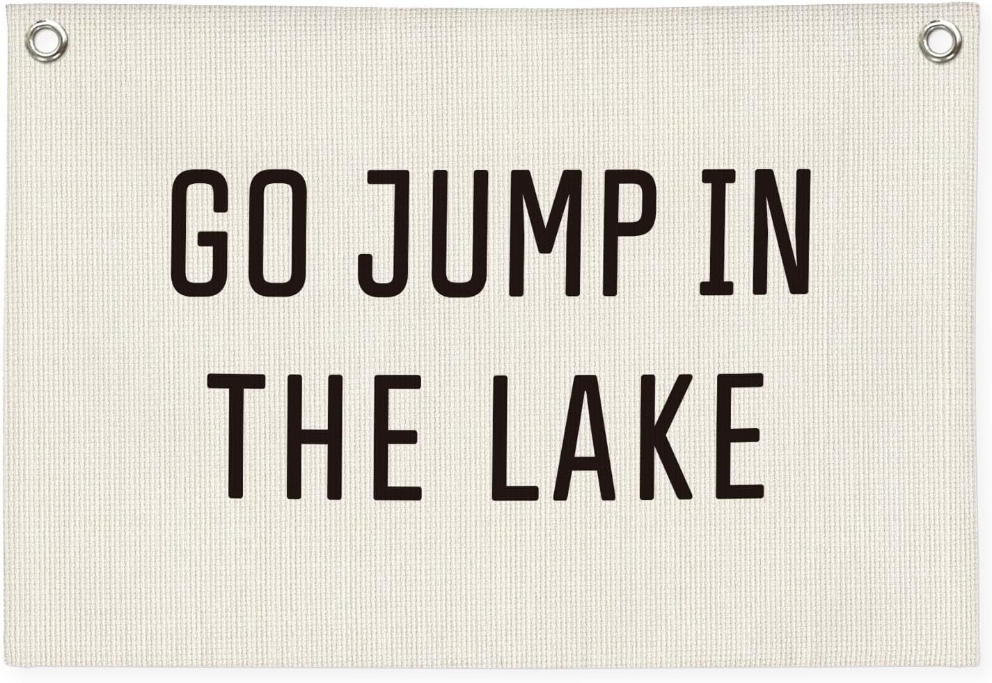 Lake House Decor Canvas Banner,Lake House Gifts,Go Jump in The Lake Banner - Surf Decor Wall Hanging Banner Flag for Cabin Bedroom Porch Home 30x20 Inch