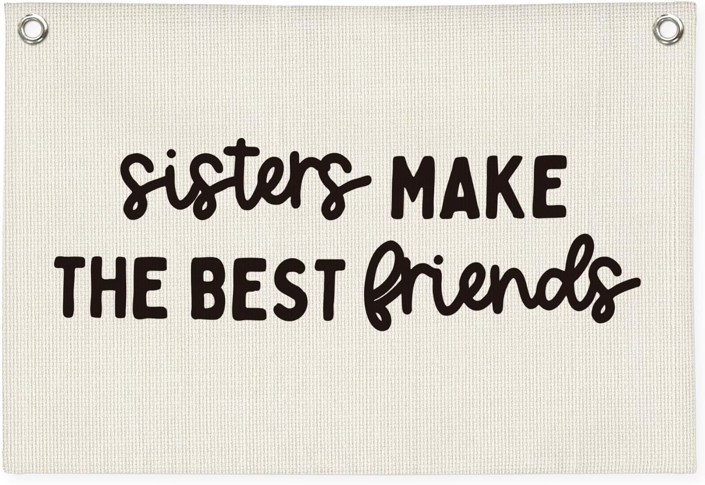 Girl Room Decor,Sisters Make The Best Friends,Bedroom Playroom Wall Art Decor,Girl Nursery Decor Canvas Banner,Sister Room Sign Linen Canvas Banner 30x20 Inch