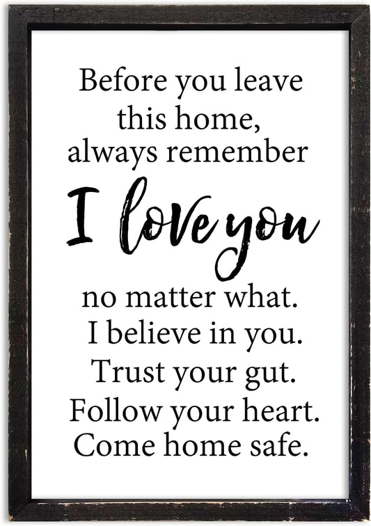 Before You Leave This Home Sign Wall Art Decor 16x24 Inch Rustic Farmhouse Living Room I Love You Inspirational Family Wood Framed Sign Entryway Motivationa And Romantic Wall Hang (Black)